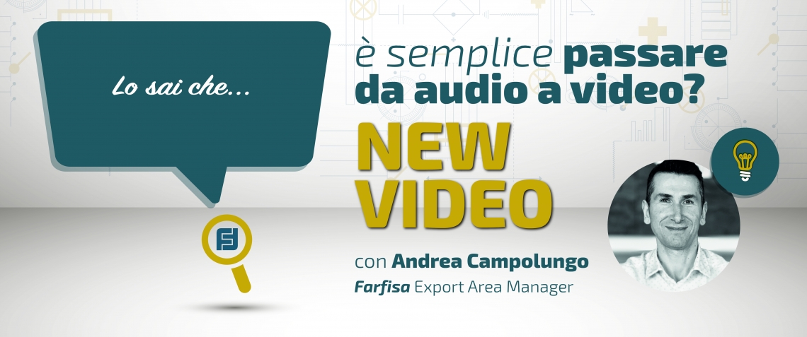 "Lo Sai che.. è semplice passare da audio a video?" nuova clip