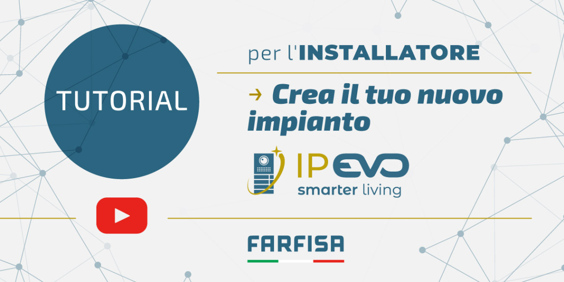 Nuovo tutorial per tecnologia IP EVO