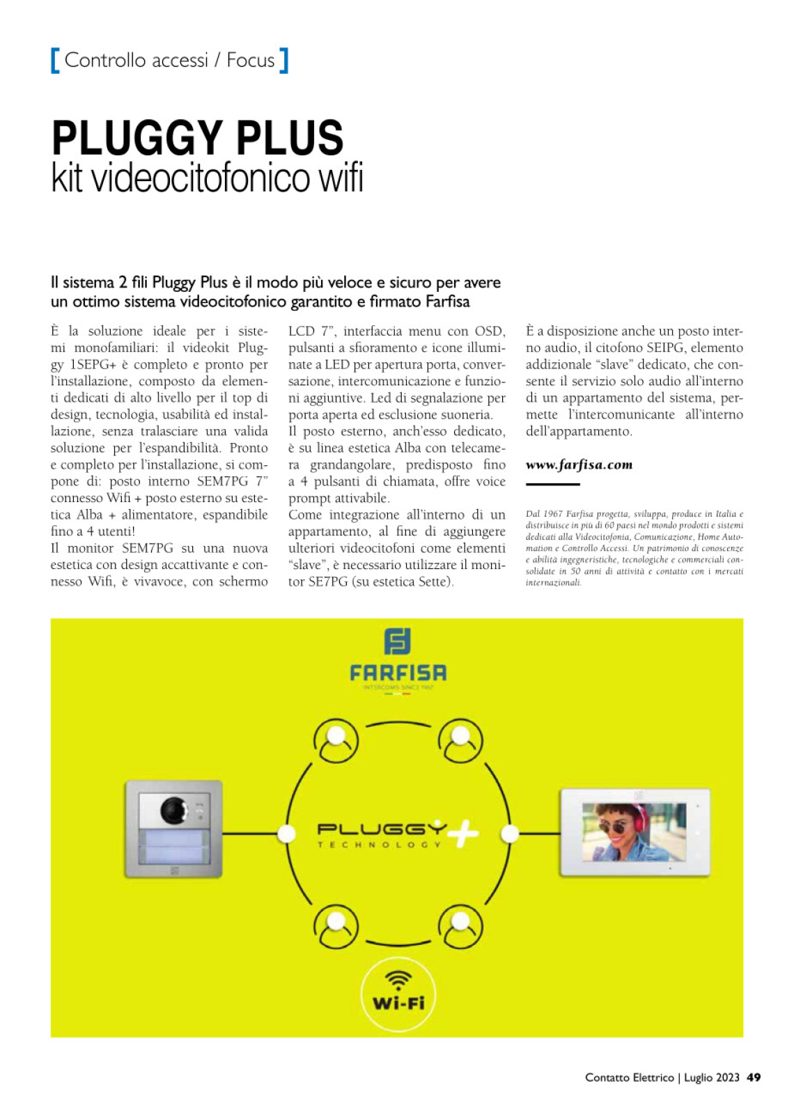 Pluggy Plus kit videocitofonico wifi