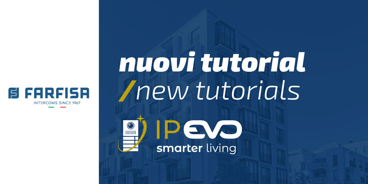 voici les nouveaux tutoriels pour IP EVO